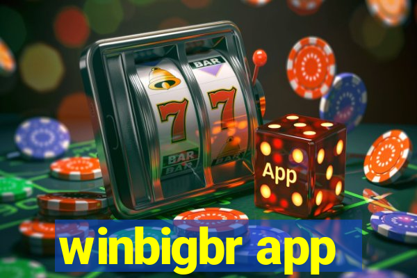 winbigbr app